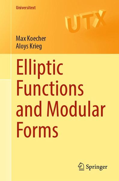 Elliptic Functions and Modular Forms (eBook, PDF)