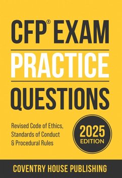 CFP Exam Practice Questions: Code of Ethics, Standards of Conduct, and Procedural Rules (Volume 1) (eBook, ePUB) - Publishing, Coventry House