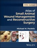 Atlas of Small Animal Wound Management and Reconstructive Surgery (eBook, PDF) Atlas of Small Animal Wound Management and Reconstructive Surgery (eBook, PDF)