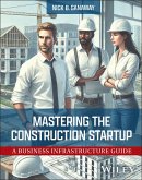 Mastering the Construction Startup (eBook, ePUB)