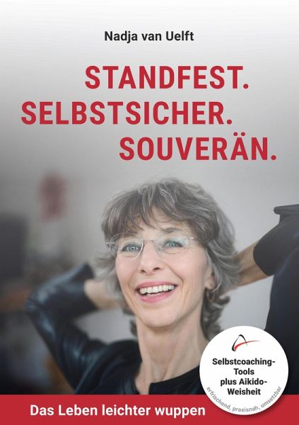Standfest. Selbstsicher. Souverän. (eBook, ePUB)
