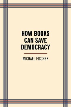 Cover How Books Can Save Democracy (eBook, ePUB)