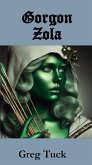 Gorgon Zola (Medieval Mayhem, #5) (eBook, ePUB) Gorgon Zola (Medieval Mayhem, #5) (eBook, ePUB)