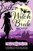 Witch Bride to Chase (Wavily Witches, #5) (eBook, ePUB) Witch Bride to Chase (Wavily Witches, #5) (eBook, ePUB)