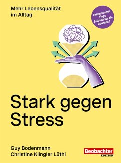 Stark gegen Stress (eBook, ePUB) - Bodenmann, Guy; Klingler, Christine