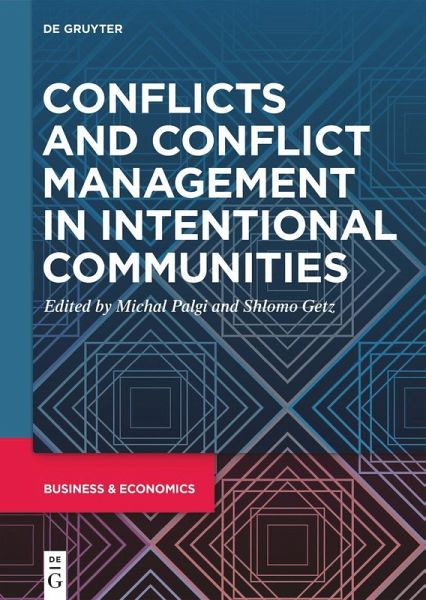 Conflicts and Conflict Management in Intentional Communities (eBook, ePUB) Conflicts and Conflict Management in Intentional Communities (eBook, ePUB)