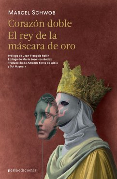 Cover Corazón doble ~ El rey de la máscara de oro (eBook, ePUB)