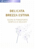 Delicata brezza estiva (eBook, ePUB)