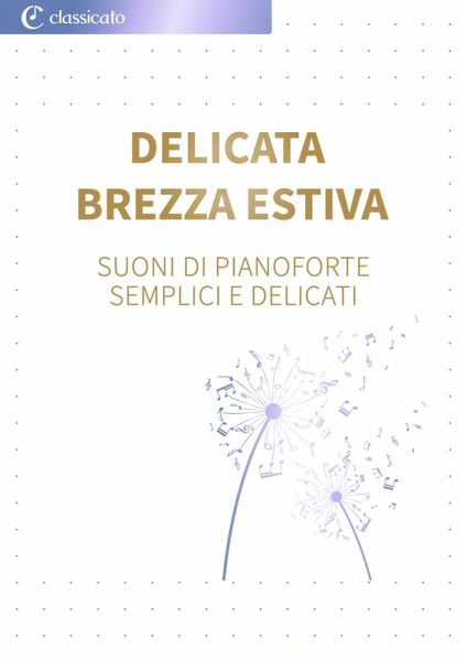 Delicata brezza estiva (eBook, ePUB) Delicata brezza estiva (eBook, ePUB)