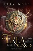 Erea: Der Sohn des Drachen (eBook, ePUB) Erea: Der Sohn des Drachen (eBook, ePUB)