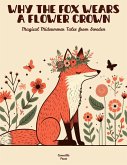 Why the Fox Wears a Flower Crown: Magical Midsummer Tales from Sweden (eBook, ePUB)