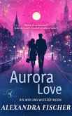 Aurora Love (eBook, ePUB)