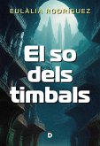 El so dels timbals (eBook, ePUB)