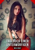 Tagebuch einer Unterwürfigen (eBook, ePUB) Tagebuch einer Unterwürfigen (eBook, ePUB)