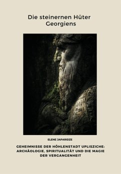 Cover Die steinernen Hüter Georgiens (eBook, ePUB)