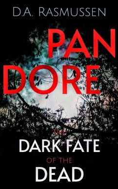 Dark Fate of the Dead (Pandore(TM), #3) (eBook, ePUB) - Rasmussen, D. A.