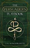 The Persuader's Playbook (eBook, ePUB)