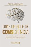 Tome um gole de consciência (eBook, ePUB) Tome um gole de consciência (eBook, ePUB)