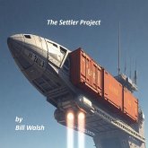 The Settler Project (eBook, ePUB) The Settler Project (eBook, ePUB)