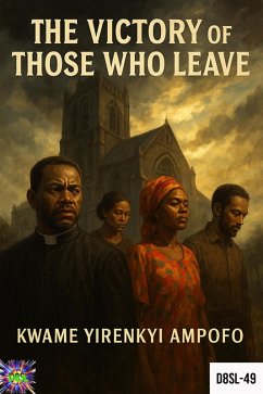 Cover The Victory of Those Who Leave (December 8 Spiritual Liberation Series) (eBook, ePUB)