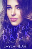 Hunted Pack (Her Vicious Pack, #7) (eBook, ePUB) Hunted Pack (Her Vicious Pack, #7) (eBook, ePUB)