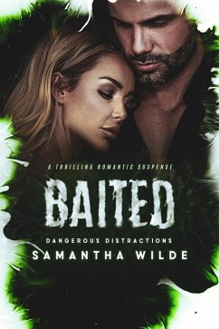 Cover Baited (Dangerous Distractions, #2) (eBook, ePUB)