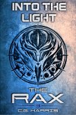 Into the Light (The Rax, #3) (eBook, ePUB) Into the Light (The Rax, #3) (eBook, ePUB)