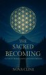 The Sacred Becoming: A Guide to... - Bild 1