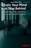 Train Your Mind or Stay Behind (eBook, ePUB)