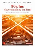 50 plus. Neuorientierung im Beruf (eBook, PDF)