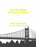 Lee Hacklyn Private Investigator in Pier Pressure (eBook, ePUB) Lee Hacklyn Private Investigator in Pier Pressure (eBook, ePUB)