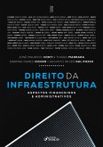 DIREITO DA INFRAESTRUTURA - 1ª Ed - 2025 (eBook, ePUB) DIREITO DA INFRAESTRUTURA - 1ª Ed - 2025 (eBook, ePUB)