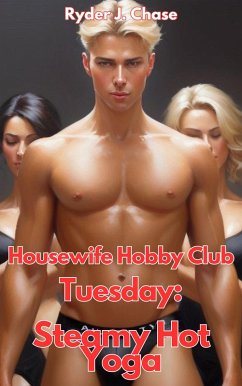 Cover Housewife Hobby Club - Tuesday: Steamy Hot Yoga (eBook, ePUB)