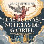 Las Buenas Noticias De Gabriel: Una Historia Bíblica De Esperanza A La Hora De Dormir (Cuentos Para Dormir De Ángeles Y Milagros, #6) (eBook, ePUB) Las Buenas Noticias De Gabriel: Una Historia Bíblica De Esperanza A La Hora De Dormir (Cuentos Para Dormir De Ángeles Y Milagros, #6) (eBook, ePUB)