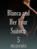 Blanca and Her Fourd Suitor 5 (eBook, ePUB)