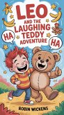 Leo and the Laughing Teddy Adventure (Silly Tales For Children) (eBook, ePUB)