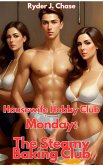 Housewife Hobby Club - Monday: The Steamy Baking Club (eBook, ePUB) Housewife Hobby Club - Monday: The Steamy Baking Club (eBook, ePUB)