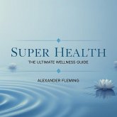 Super Health (eBook, ePUB) Super Health (eBook, ePUB)