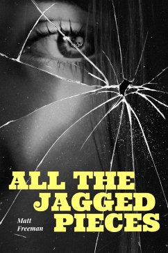 Cover All the Jagged Pieces (eBook, ePUB)