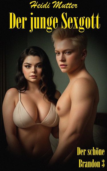 Der junge Sexgott (Der schöne Brandon, #3) (eBook, ePUB) Der junge Sexgott (Der schöne Brandon, #3) (eBook, ePUB)