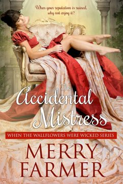 Cover The Accidental Mistress (When the Wallflowers were Wicked, #1) (eBook, ePUB)