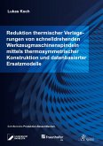 Reduktion thermischer Verlagerungen von schnelldrehenden Werkzeugmaschinenspindeln mittels thermosymmetrischer Konstruktion und datenbasierter Ersatzmodelle