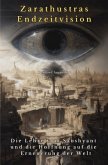 Zarathustras Endzeitvision