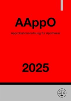 Approbationsordnung für Apotheker - AAppO 2025 Cover Approbationsordnung für Apotheker - AAppO 2025