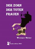DER ZORN DER TOTEN FRAUEN DER ZORN DER TOTEN FRAUEN