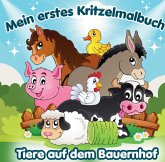Mein erstes Kritzelmalbuch: Tiere auf dem Bauernhof! Mein erstes Kritzelmalbuch: Tiere auf dem Bauernhof!