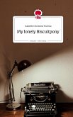 My lonely Biscuitpony. Life is a Story - story.one My lonely Biscuitpony. Life is a Story - story.one