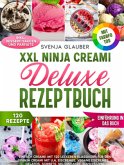 XXL Ninja Creami Deluxe Rezeptbuch XXL Ninja Creami Deluxe Rezeptbuch