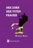 DER ZORN DER TOTEN FRAUEN DER ZORN DER TOTEN FRAUEN