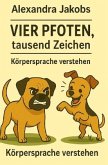 Vier Pfoten, tausend Zeichen Vier Pfoten, tausend Zeichen